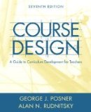 Course Design A Guide to Curriculum Development for Teachers (Paperback, 2005) 7th EDITION