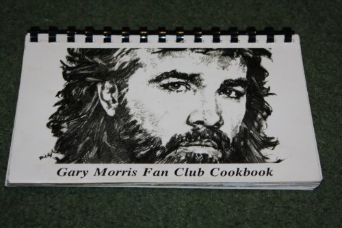 Gary Morris Fan Club Cookbook
