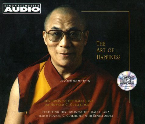 By His Holiness the Dalai Lama, Howard C. Cutler: The Art Of Happiness: A Handbook For Living [Audiobook]