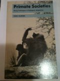 PRIMATE SOCIETIES. GROUP TECHNIQUES OF ECOLOGICAL ADAPTATION.