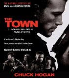 By Chuck Hogan: The Town: A Novel [Audiobook]