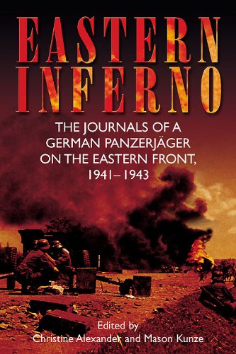 Book Cover Eastern Inferno: The Journals of a German Panzerjäger on the Eastern Front, 1941-43