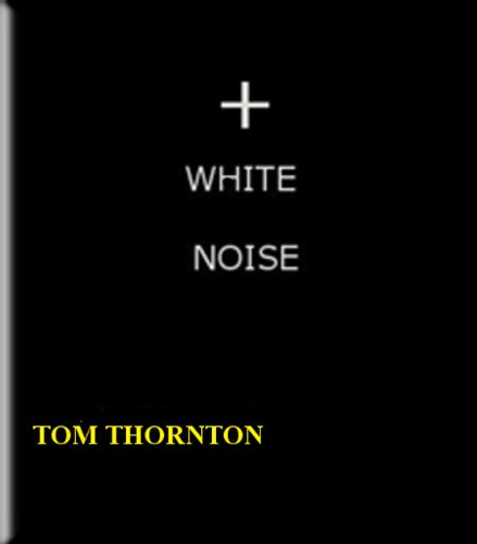 WHITE NOISE