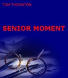 SENIOR MOMENT