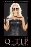 The Q-Tip Punishment: A Femdom Novel
