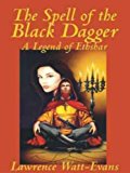 The Spell of the Black Dagger (Ethshar series Book 6)