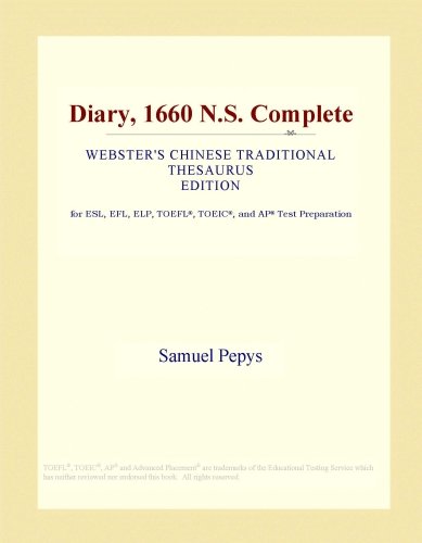 Diary, 1660 N.S. Complete (Webster's Chinese Traditional Thesaurus Edition)