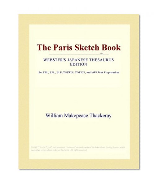 The Paris Sketch Book (Webster's Japanese Thesaurus Edition)