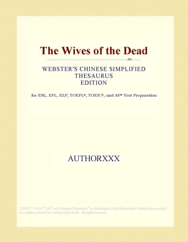 The Wives of the Dead (Webster's Chinese Simplified Thesaurus Edition)