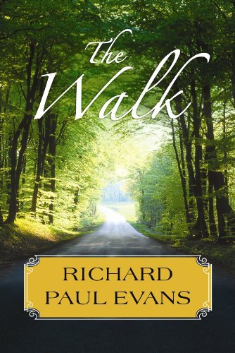 By Richard Paul Evans: The Walk (Center Point Platinum Fiction (Large Print)) (Large Print)