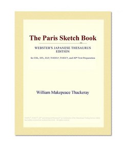 The Paris Sketch Book (Webster's Japanese Thesaurus Edition)
