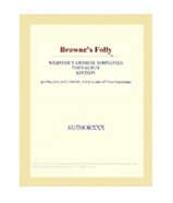 Browne's Folly (Webster's Chinese Simplified Thesaurus Edition)