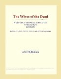 The Wives of the Dead (Webster's Chinese Simplified Thesaurus Edition)