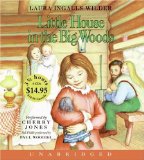 By Laura Ingalls Wilder: Little House In The Big Woods Unabr CD Low Price (Little House-the Laura Years) [Audiobook]