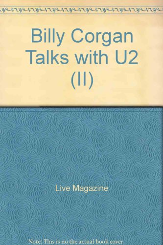 Billy Corgan Talks with U2 (II)