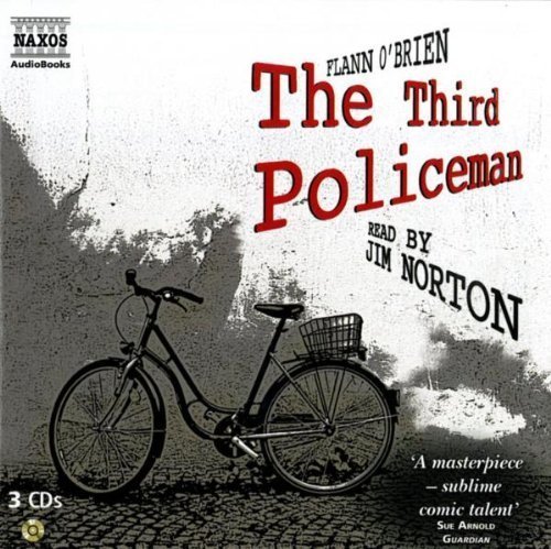 The Third Policeman (Modern Classics (Naxos Audiobooks)) By Flann O'Brien(A) [Audiobook]