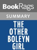 Summary & Study Guide The Other Boleyn Girl by Philippa Gregory