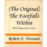 (The Original) The Footfalls Within (The 'Solomon Kane' Stories)