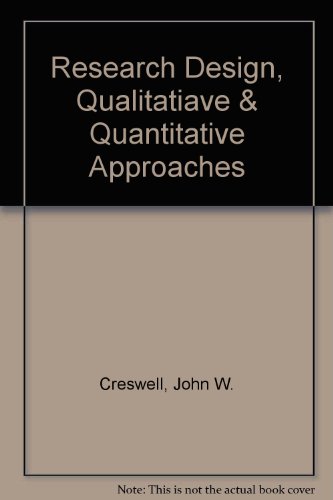 Research Design, Qualitatiave & Quantitative Approaches