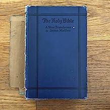The Bible a New Translation By James Moffatt
