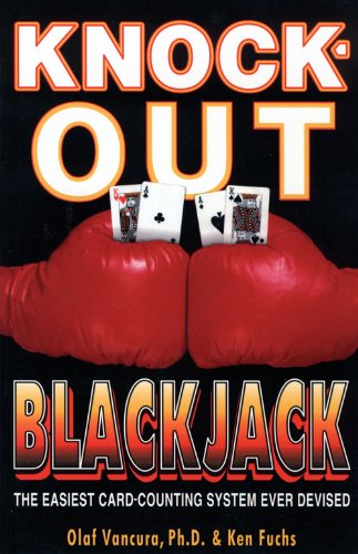 Knock-Out Blackjack: The Easiest Card Counting System Ever Devised