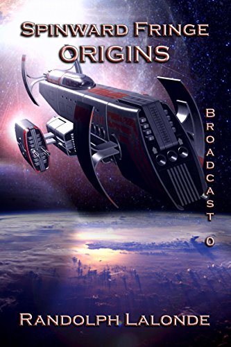 Spinward Fringe Broadcast 0: Origins