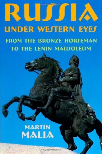 Russia under Western Eyes: From the Bronze Horseman to the Lenin Mausoleum