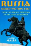 Russia under Western Eyes: From the Bronze Horseman to the Lenin Mausoleum