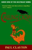Calling Crow (The Southeast Series Book 1)