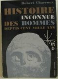 Histoire inconnue des hommes depuis cent mille ans