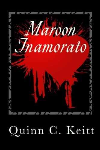 Maroon Inamorato: Her Blooded Choice (The Crimson Saga Book 2)