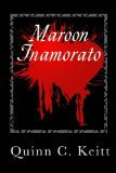 Maroon Inamorato: Her Blooded Choice (The Crimson Saga Book 2)