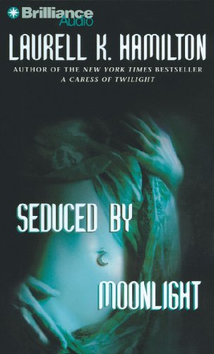 By Laurell K. Hamilton: Seduced by Moonlight (Meredith Gentry, Book 3) [Audiobook]