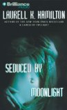 By Laurell K. Hamilton: Seduced by Moonlight (Meredith Gentry, Book 3) [Audiobook]