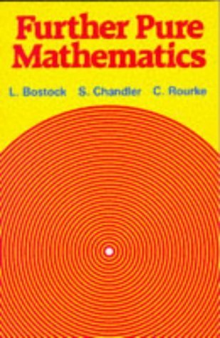 Further Pure Mathematics by L Bostock (1982-10-01)