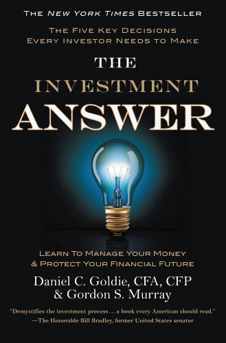 Book Cover The Investment Answer: Learn to Manage Your Money & Protect Your Financial Future