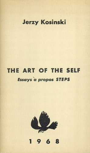 THE ART OF THE SELF: Essays a Prpos Steps