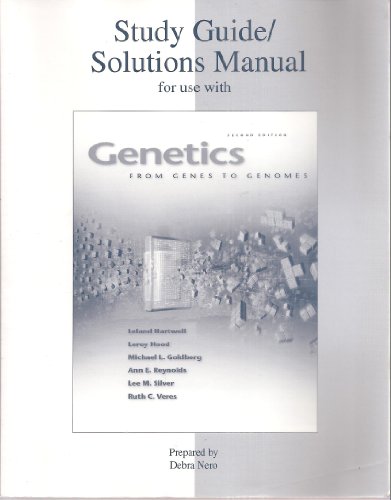 Study Guide/ Solutions Manual for Use with Genetics From Genes to Genomes Second Edition