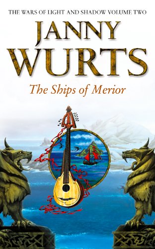 The Ships of Merior: A Powerful Epic Fantasy Novel of Magic and Sibling Rivalry (The Wars of Light and Shadow Book 2)