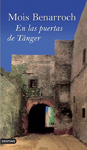 En las puertas de TÃ¡nger (Ãncora y DelfÃ­n) (Spanish Edition)