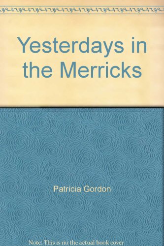 Yesterdays in the Merricks