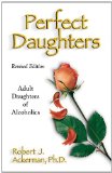 Perfect Daughters (Revised Edition): Adult Daughters of Alcoholics