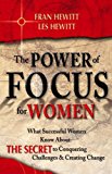 The Power of Focus for Women: How to Create the Life You Really Want with Absolute Certainty