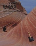 Pink Floyd: The Black Strat: A History of David Gilmour's Black Fender Stratocaster