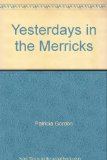 Yesterdays in the Merricks