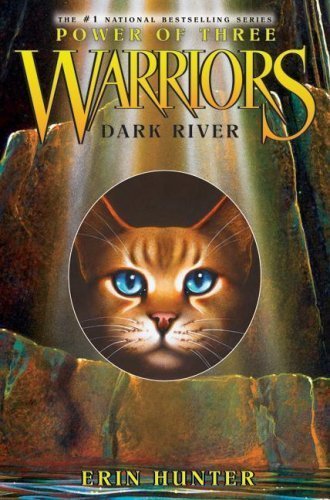 Dark River (Warriors: Power of Three #2) By Erin Hunter