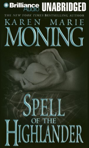 Spell of the Highlander By Karen Marie Moning(A)/Phil Gigante(N) [Audiobook]