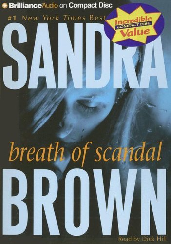 Breath of Scandal By Sandra Brown(A)/Dick Hill(N) [Audiobook]