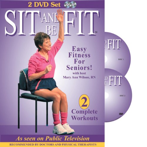 Book Cover Sit and Be Fit: Easy Fitness for Seniors - Complete Workouts