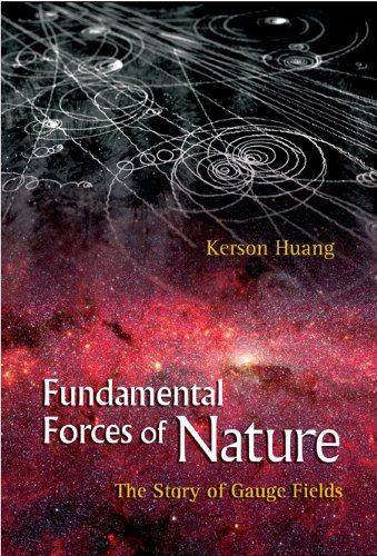 Fundamental Forces of Nature:The Story of Gauge Fields
